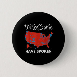 Badge Rond 5 Cm 4 juillet Nous, Le Peuple, Avons Parlé De M Voter 