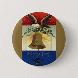 Badge Rond 5 Cm 4 juillet vintage avec Eagle et Liberty Bell