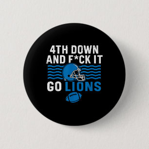 Badge Rond 5 Cm 4ème En Bas Et Fck It Go Lions