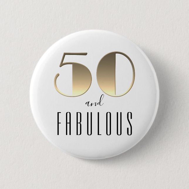 Badge Rond 5 Cm 50 ans et Fabuleux 50e Anniversaire Or (Devant)
