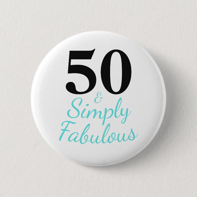 Badge Rond 5 Cm 50 ans et simplement fabuleux anniversaire (Devant)