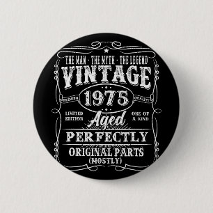 Badge Rond 5 Cm 50 Ans Vieux 1975 Homme Mythe Légende 50e Annivers