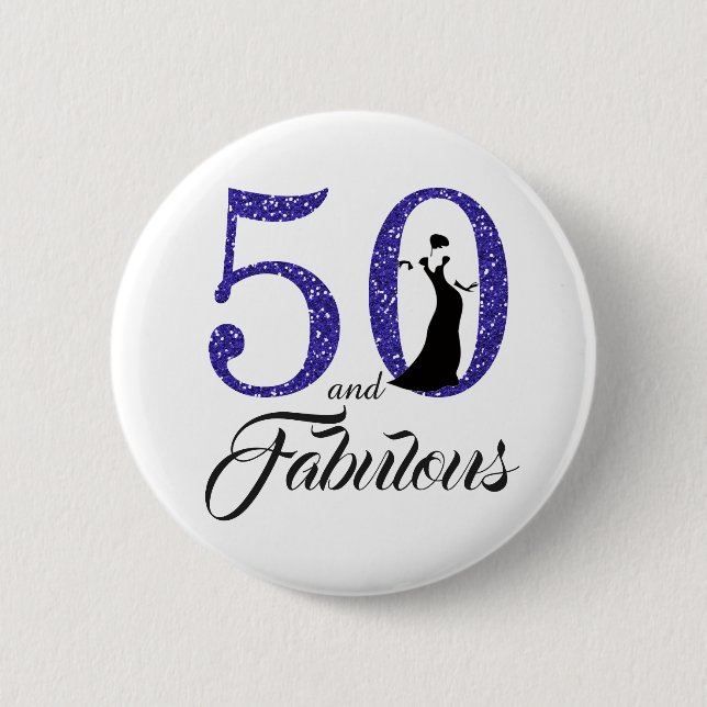 Badge Rond 5 Cm 50 et Fabuleux fête d'anniversaire (Devant)