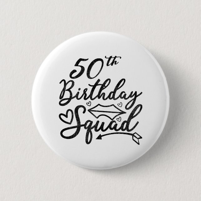 Badge Rond 5 Cm 50E Anniversaire Squad Party Anniversaire Annivers (Devant)