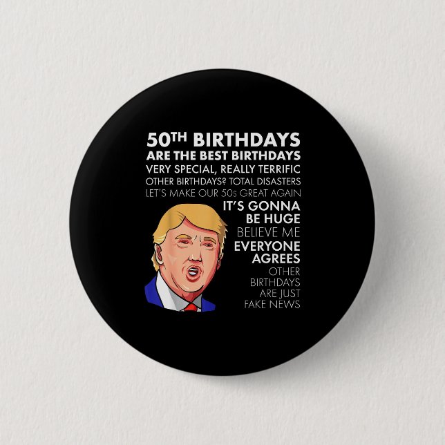 Badge Rond 5 Cm 50th Birthday Gift Funny Trump Quote Shirt For Men (Devant)