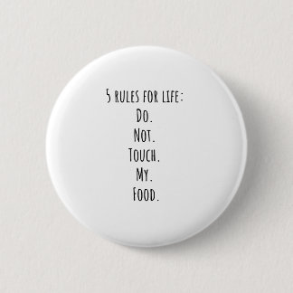 Badge Rond 5 Cm 5 règles pour la vie Ne. Touchez. Pas. À. Ma. Nour