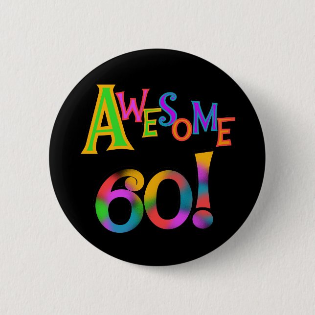 Badge Rond 5 Cm 60 T-shirts et cadeaux impressionnants (Devant)
