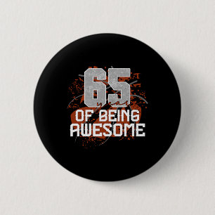 Badge Rond 5 Cm 65 Ans À Être Incroyable Sketll Cadeau 65e Anniver