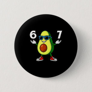 Badge Rond 5 Cm 67 Avocat 6 7 Drôle Cool Six Sept Mème Dessin Anim