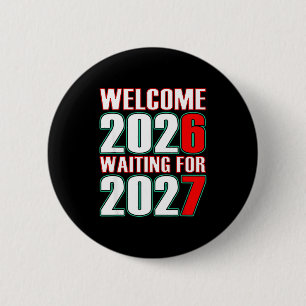 Badge Rond 5 Cm 67 Bienvenue Nouvel An 2026 Argot Tendance Gen Alp
