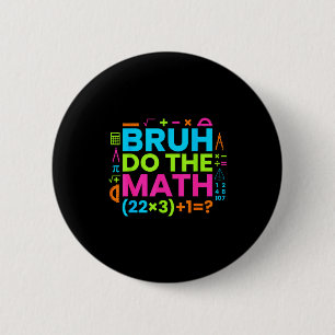 Badge Rond 5 Cm 67 Chemise Six Sept Mème 6-7 Garçons Filles Bruh D