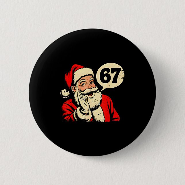 Badge Rond 5 Cm 67 Christmas Funny Six Seven Meme Brainrot Santa C (Devant)