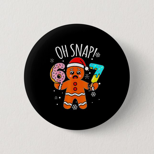 Badge Rond 5 Cm 67 Christmas Oh Snap Gingerbread Man 6 7 Meme Xmas (Devant)