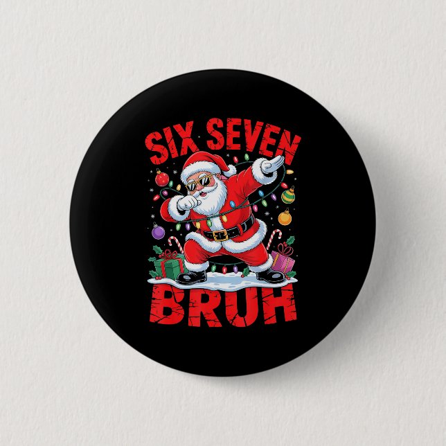 Badge Rond 5 Cm 67 Christmas Shirt Santa Six Seven Bruh Men Women  (Devant)