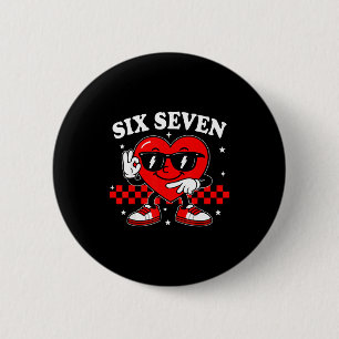 Badge Rond 5 Cm 67 Cœur de la Saint-Valentin Six Sept 6 7 Mème Sai