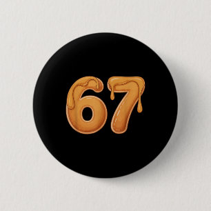 Badge Rond 5 Cm 67 Crêpe Mème Drôle Six Sept Argot