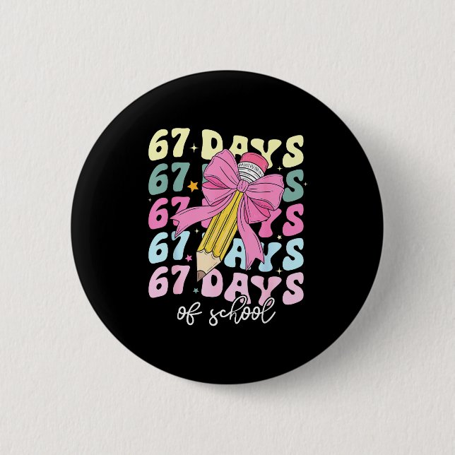 Badge Rond 5 Cm 67 Days Of School Pencil Coquette Bow 67th Day Of  (Devant)