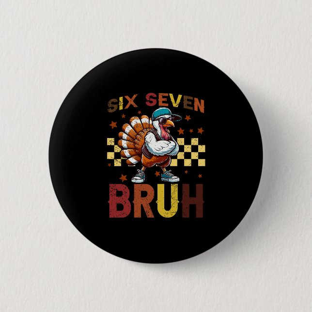 Badge Rond 5 Cm 67 drôle de Thanksgiving Six Sept Meme Brainrot Di (Devant)