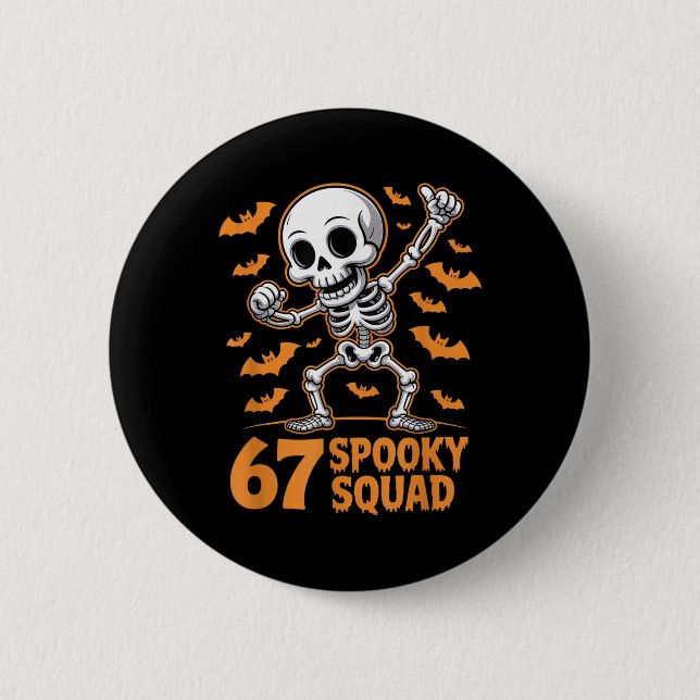 Badge Rond 5 Cm 67 Équipe Squelette Halloween Squelette 6 7 Mème S (Devant)