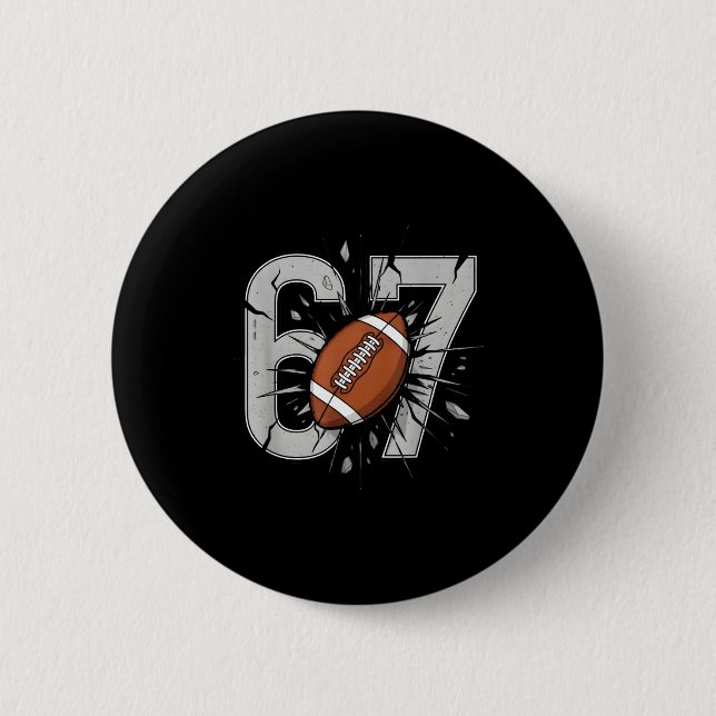 Badge Rond 5 Cm 67 Football Six Seven 6 7 Meme Playful Fball Fans  (Devant)
