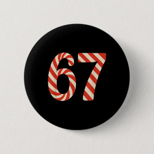 Badge Rond 5 Cm 67 friandise de Noël 6 7 Mème Vacances Gen Alpha S