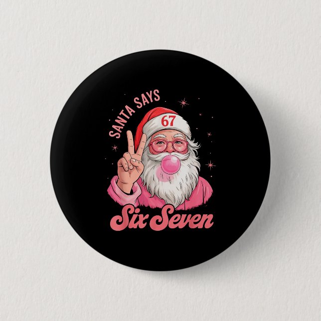 Badge Rond 5 Cm 67 Funny Meme Merry Xmas Santa Says Six Seven Chri (Devant)