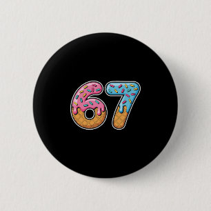 Badge Rond 5 Cm 67 Glace qui dégouline Mème Drôle Six Sept Générat