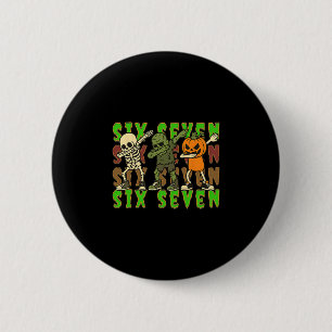Badge Rond 5 Cm 67 Halloween Meme Six Seven Squelette Dabant Zombi