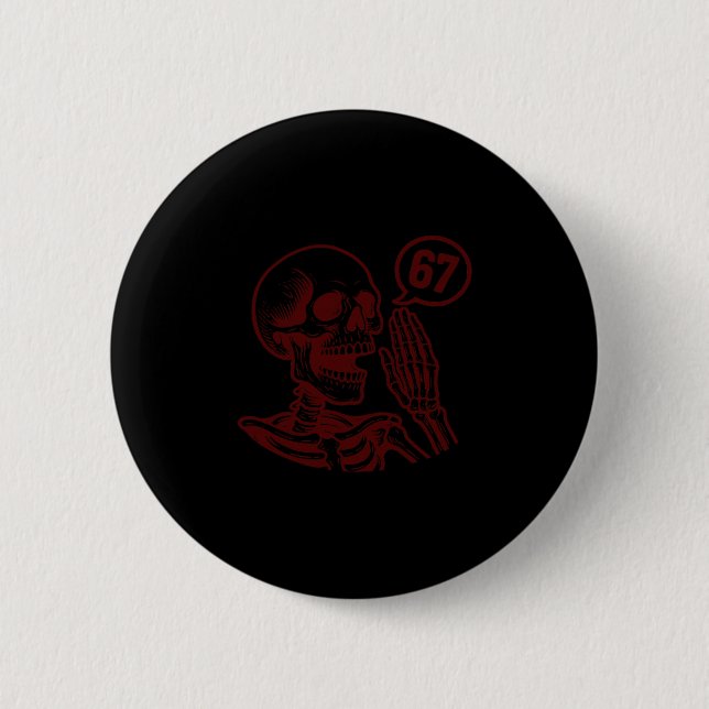 Badge Rond 5 Cm 67 Halloween Squelette Six Sept Mème Brainrot Drôl (Devant)