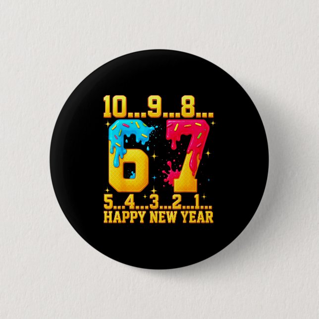 Badge Rond 5 Cm 67 Happy New Year Six Seven Funny Countdown 2026  (Devant)