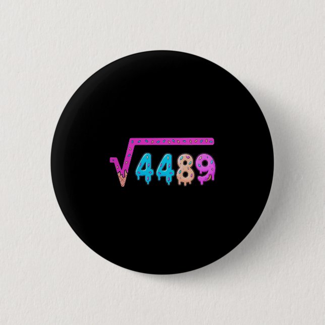 Badge Rond 5 Cm 67 Ice Cream Drip Meme Square Root 4489 Slang Math (Devant)