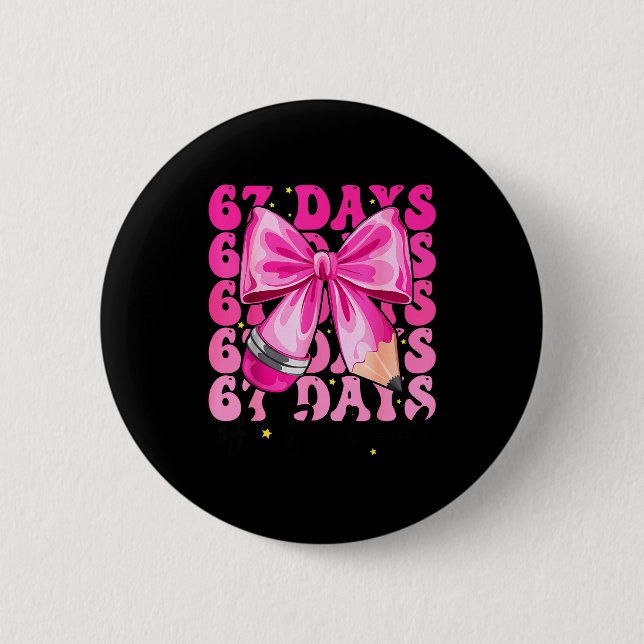 Badge Rond 5 Cm 67 Jours D'école Coquette Bow Six Sept Mème Tasse (Devant)