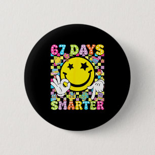 Badge Rond 5 Cm 67 jours plus intelligent Drôle Six Sept 67 Mème P