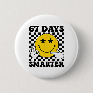 Badge Rond 5 Cm 67 jours plus intelligent drôle six sept 6 7 Gen A
