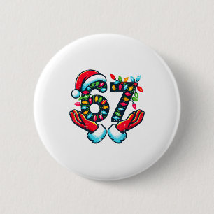Badge Rond 5 Cm 67 lumières de Noël drôle de Noël 6 7 Meme Xmas