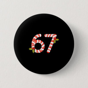 Badge Rond 5 Cm 67 Mas Meme Canne de Bonbon Six Sept Enfants Homme