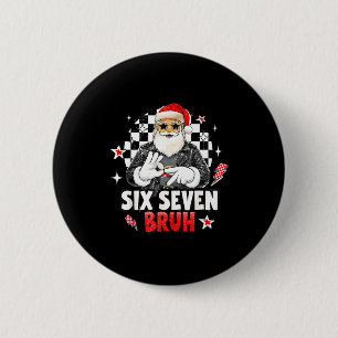 Badge Rond 5 Cm 67 Meme 6 7 Noël drôle Santa Rock On Six Sept