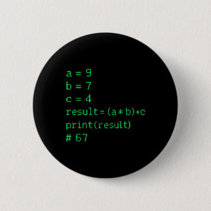 Badge Rond 5 Cm 67 Meme Code Python Résultat Humour Geek Six Sept 