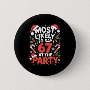 Badge Rond 5 Cm 67 Meme de Noël drôle très susceptible de dire 67 