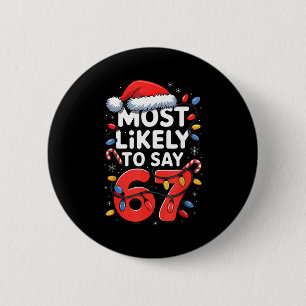 Badge Rond 5 Cm 67 Meme drôle de conception de Meme de Noël le plu