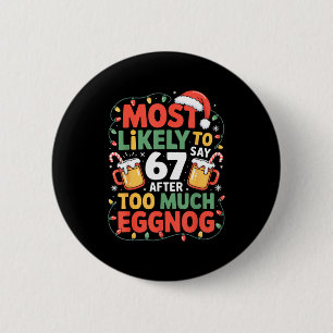 Badge Rond 5 Cm 67 Meme drôle de conception de Noël Meme le plus s