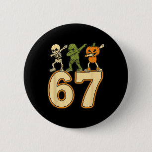 Badge Rond 5 Cm 67 Meme Drôle Halloween Nombres Six Sept Hommes Fe