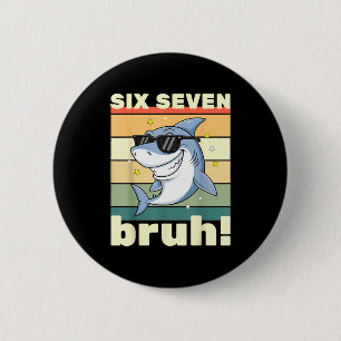 Badge Rond 5 Cm 67 Meme Drôle Six Sept Bruh 6-7 Meme Enfants Garço
