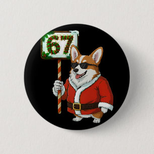 Badge Rond 5 Cm 67 Meme Drôle Six Sept Noël Corgi Chien Amoureux