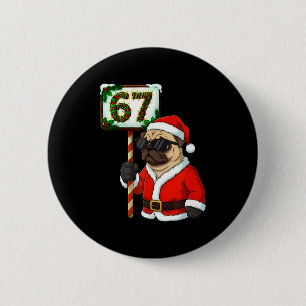 Badge Rond 5 Cm 67 Meme Drôle Six Sept Noël Pug Chien Amoureux