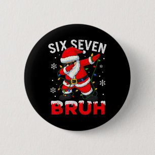 Badge Rond 5 Cm 67 Meme Six Seven Bruh Dabbing Père Noël Drôle de