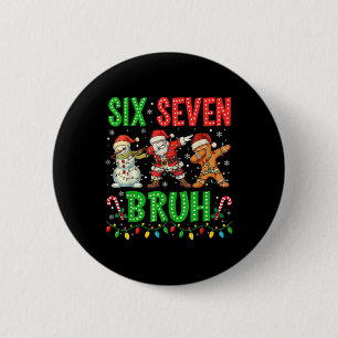 Badge Rond 5 Cm 67 Meme Six Seven Bruh Dabbing Santa 6 7 Drôle De 