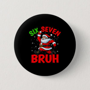 Badge Rond 5 Cm 67 Meme Six Seven Bruh Père Noël Baseball Drôle No