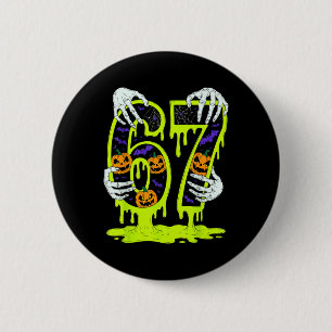 Badge Rond 5 Cm 67 Meme Squelette Tendance Halloween Drôle Six Sep