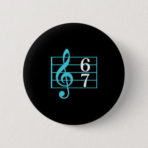 Badge Rond 5 Cm 67 Musique Mème Argot Six Sept Professeur de Musiq